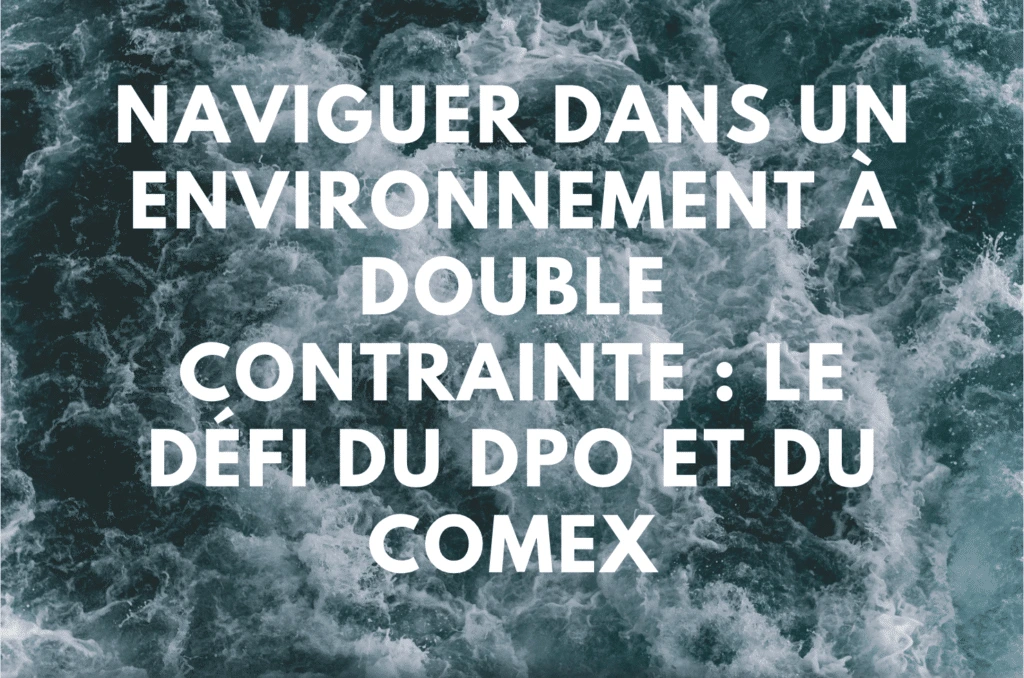 DPO and C-suite Navigating dual constraints